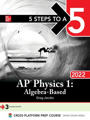 cover image of 5 Steps to a 5: AP Physics 1 "Algebra-Based" 2022